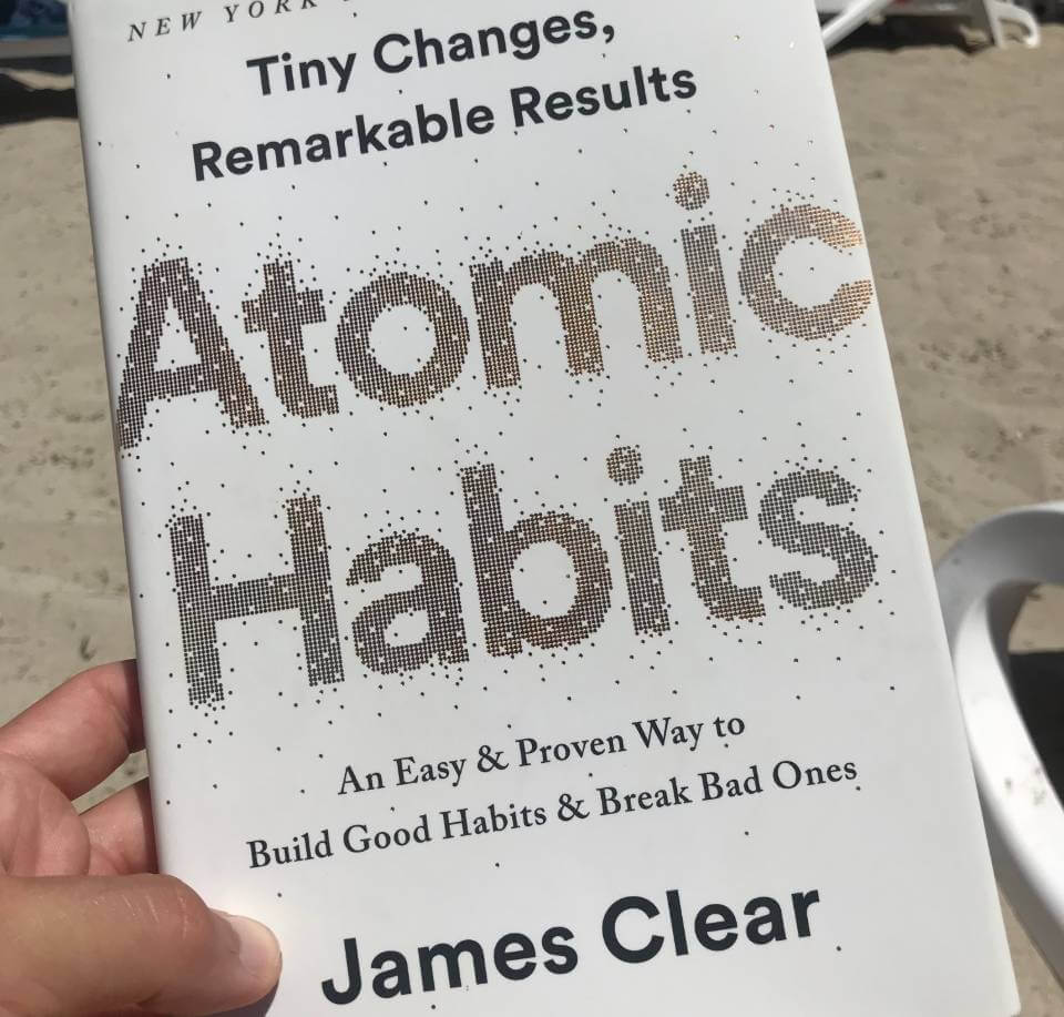 Atomic Habits: An Easy and Proven Way to Build Good Habits and Break Bad Ones by James Clear